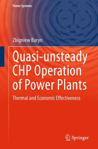 Quasi-unsteady CHP Operation of Power Plants: Thermal and Economic Effectiveness