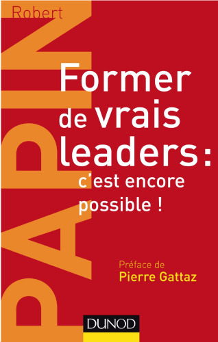 Former de vrais leaders : c'est encore possible !