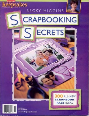 Scrapbooking Secrets  300 All-New Scrapbook Page Ideas
