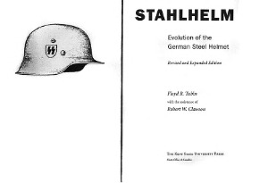 Stahlhelm Evolution of the German Steel Helmet