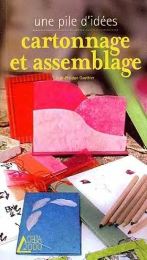 Cartonnage et assemblage
