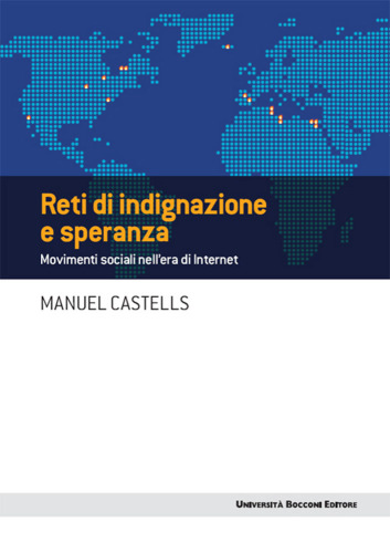 Reti di indignazione e speranza. Movimenti sociali nell'era di internet
