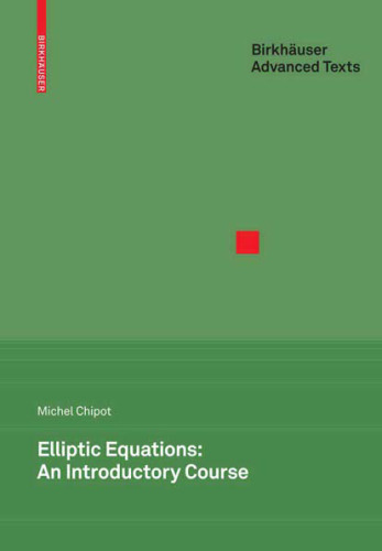 Elliptic equations: An introductory course