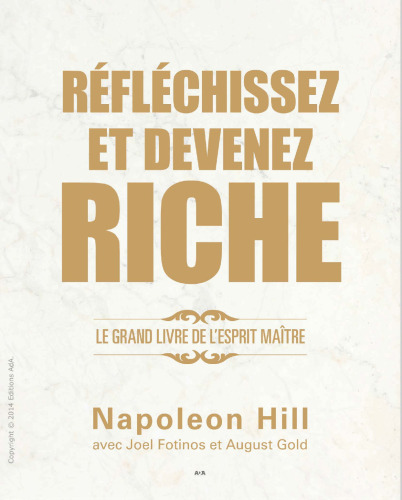 Réfléchissez et devenez riche - Le grand livre de l'esprit maître