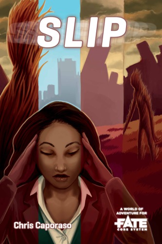 SLIP • A World of Adventure for Fate Core