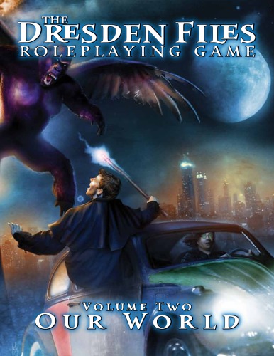 The Dresden Files RPG: Volume 2 – Our World