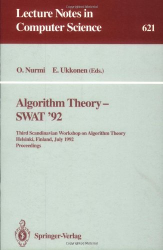 Algorithm Theory — SWAT '92: Third Scandinavian Workshop on Algorithm Theory Helsinki, Finland, July 8–10, 1992 Proceedings