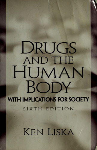 Drugs and the Human Body: with Implications for Society
