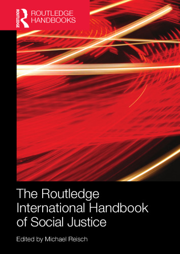 The Routledge International Handbook of Social Justice