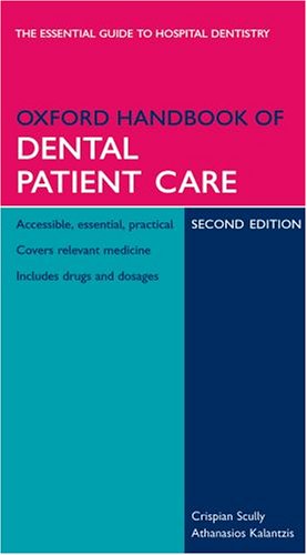 Oxford Handbook of Dental Patient Care