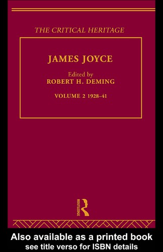 James Joyce. : Volume 2, 1928-41 the critical heritage