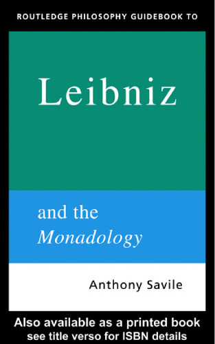 Routledge Philosophy GuideBook to Leibniz and the Monadology