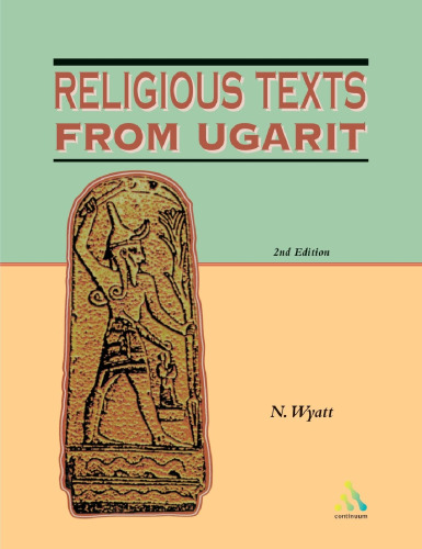 Religious Texts from Ugarit: 2nd Edition
