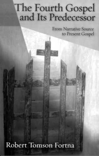 The Fourth Gospel And Its Predecessor