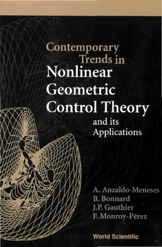 Contemporary trends in nonlinear geometric control theory and its applications