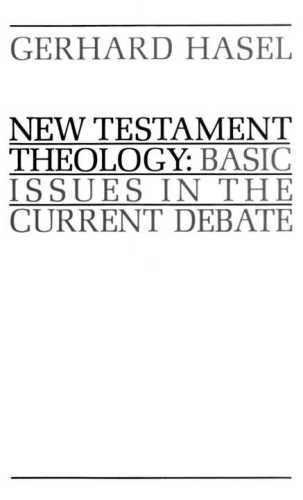 New Testament Theology: Basic Issues in the Current Debate