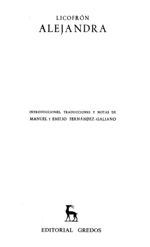 Licofrón: Alejandra / Trifiodoro: La toma de Ilión / Coluto: El rapto de Helena