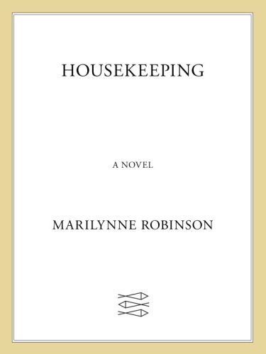 Housekeeping: A Novel