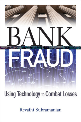 Bank fraud : using technology to combat losses
