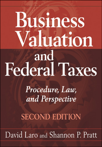 Business valuation and federal taxes : procedure, law, and perspective