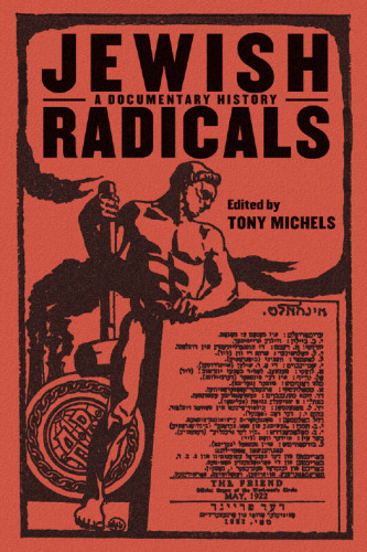 Jewish radicals : a documentary history