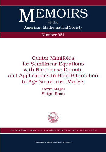 Center Manifolds for Semilinear Equations With Non-dense Domain and Applications to Hopf Bifurcation in Age Structured Models