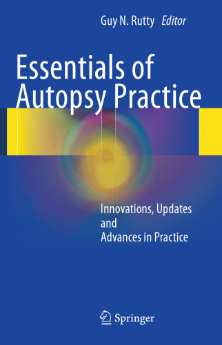 Essentials of autopsy practice : innovations, updates and advances in practice