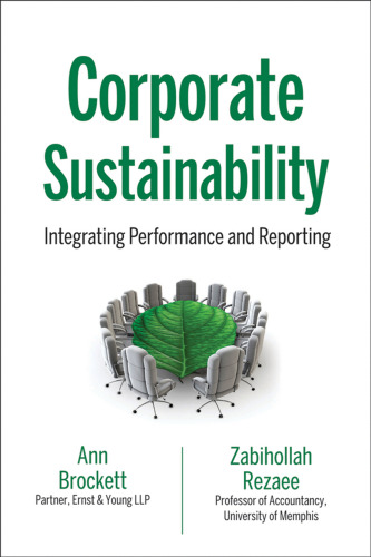 Corporate sustainability : integrating performance and reporting