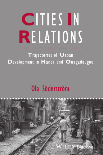 Cities in relations : trajectories of urban development in Hanoi and Ouagadougou
