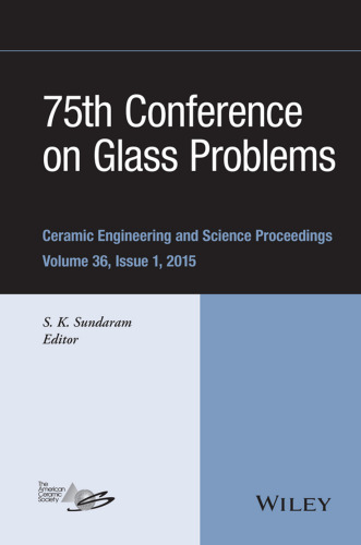 75th Conference on Glass Problems : Ceramic Engineering and Science Proceedings, Volume 36, Issue 1