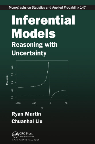 Inferential models : reasoning with uncertainty