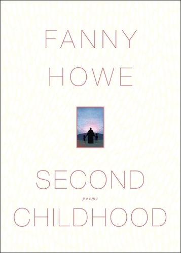 Second Childhood: Poems