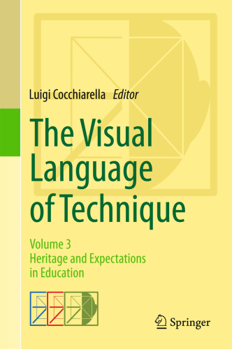 The Visual Language of Technique: Volume 3 - Heritage and Expectations in Education