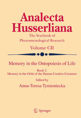 Memory in the Ontopoiesis of Life: Book Two. Memory in the Orbit of the Human Creative Existence