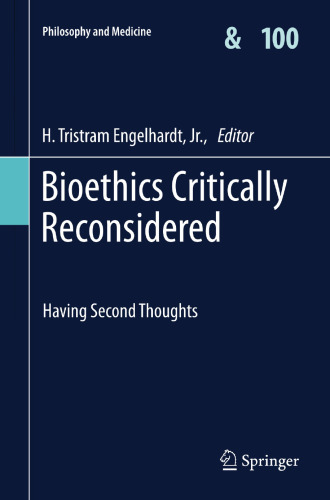 Bioethics critically reconsidered : having second thoughts
