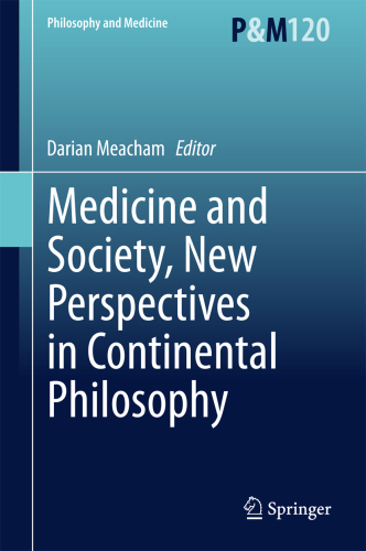 Medicine and society, new perspectives in continental philosophy