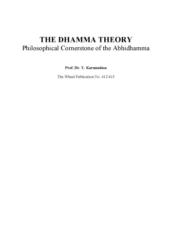 The Dhamma theory : philosophical cornerstone of the Abhidhamma