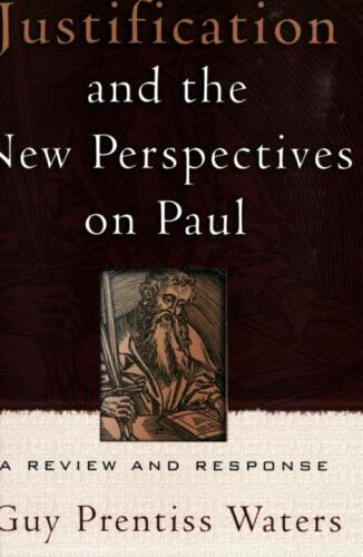 Justification and the new perspectives on Paul : a review and response