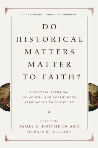 Do Historical Matters Matter to Faith