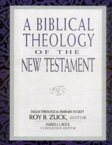 A biblical theology of the New Testament