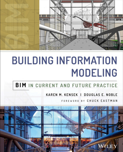 Building Information Modeling: BIM in Current and Future Practice