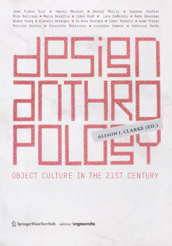 Design anthropology : object culture in the 21st century