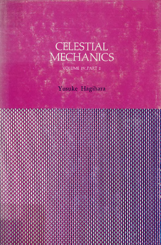 Celestial mechanics. Vol. 4, Part 2. Periodic and quasi-periodic solutions.