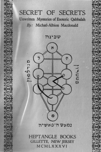 Secret of Secrets: The Unwritten Mysteries of Esoteric Qabbalah
