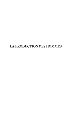La production des hommes Marx avec Spinoza