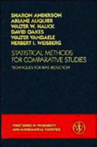 Statistical methods for comparative studies: Techniques for bias reduction