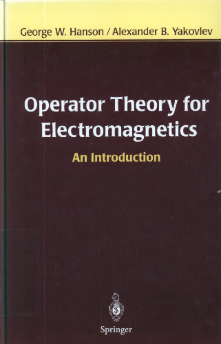 Operator theory for electromagnetics: an introduction