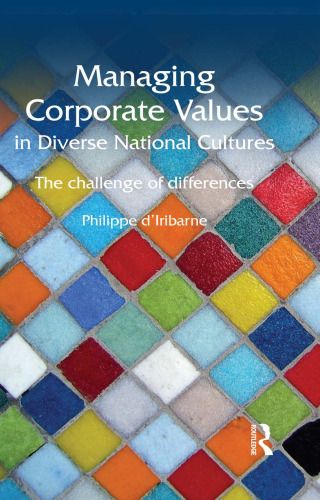 Managing Corporate Values in Diverse National Cultures: The Challenge of Differences