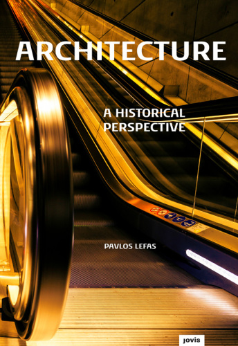 Architecture: A Historical Perspective