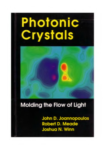 Photonic crystals: molding the flow of light